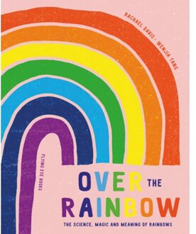 Over The Rainbow - Natural Phenomena - Rachael Davis