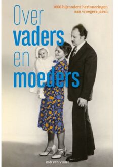 Over Vaders En Moeders - Rob van Vuure