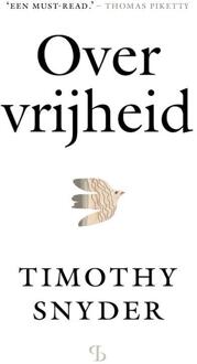 Over vrijheid -  Timothy Snyder (ISBN: 9789463823791)