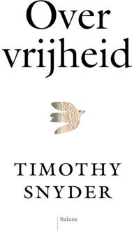 Over vrijheid -  Timothy Snyder (ISBN: 9789463823951)