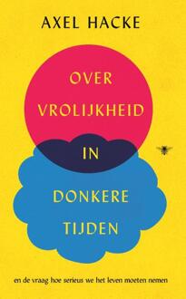 Over vrolijkheid in donkere tijden -  Axel Hacke (ISBN: 9789403132860)