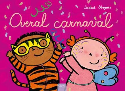 Overal Carnaval -  Liesbet Slegers (ISBN: 9789044857634)