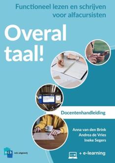 Overal Taal! Docentenhandleiding - Nieuwe Start Alfabetisering - Anna van den Brink