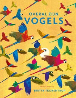 Overal Zijn Vogels - Britta Teckentrup