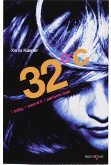 Overamstel Uitgevers 32 °C 1 baby, 1 moord & 1 perfecte man - Boek Xenia Kasper (9049999077)