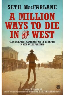 Overamstel Uitgevers A million ways to die in the west - Boek Seth MacFarlane (9048842050)