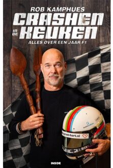 Overamstel Uitgevers Crashen In De Keuken - Rob Kamphues