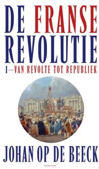Overamstel Uitgevers De Franse Revolutie I - Johan Op de Beeck