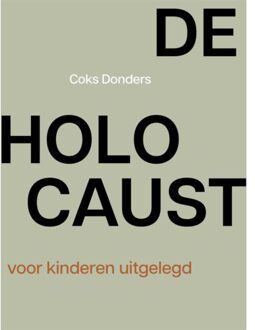 Overamstel Uitgevers De Holocaust Voor Kinderen Uitgelegd - Coks Donders
