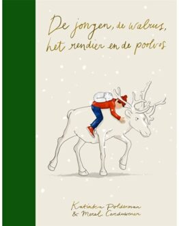 Overamstel Uitgevers De Jongen, De Walrus, Het Rendier En De Poolvos - Katinka Polderman