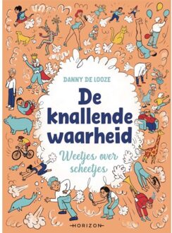 Overamstel Uitgevers De Knallende Waarheid - Danny Looze