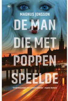 Overamstel Uitgevers De Man Die Met Poppen Speelde - Linn Ståhl - Magnus Jonsson