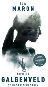 Overamstel Uitgevers De Noordzeemoorden  -   De Noordzeemoorden 1 Galgenveld