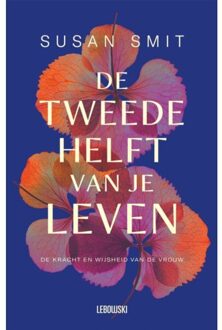 Overamstel Uitgevers De Tweede Helft Van Je Leven - Susan Smit