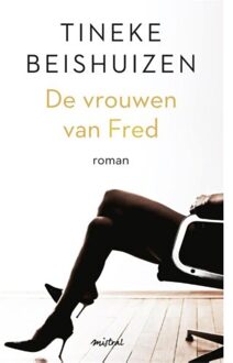 Overamstel Uitgevers De vrouwen van Fred - Boek Tineke Beishuizen (9044351877)