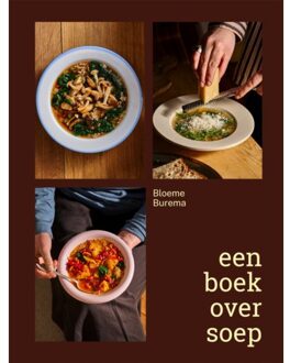 Overamstel Uitgevers Een Boek Over Soep - Janneke Vreugdenhil