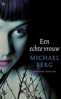 Overamstel Uitgevers Een echte vrouw - Boek Michael Berg (9044351559)