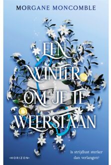 Overamstel Uitgevers Een Winter Om Je Te Weerstaan - Morgane Moncomble