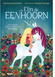 Overamstel Uitgevers Elin De Eenhoorn - Amy Krouse Rosenthal