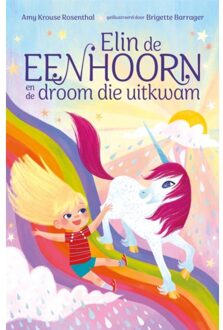 Overamstel Uitgevers Elin De Eenhoorn En De Droom Die Uitkwam - Amy Krouse Rosenthal