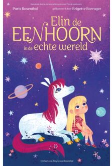 Overamstel Uitgevers Elin De Eenhoorn In De Echte Wereld - Paris Rosenthal