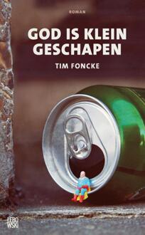 Overamstel Uitgevers God is klein geschapen - Boek Tim Foncke (904884469X)