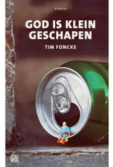 Overamstel Uitgevers God is klein geschapen - Boek Tim Foncke (904884469X)