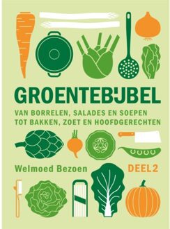 Overamstel Uitgevers Groentebijbel / 2 - Welmoed Bezoen