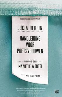 Overamstel Uitgevers Handleiding voor poetsvrouwen - Boek Lucia Berlin (9048840538)