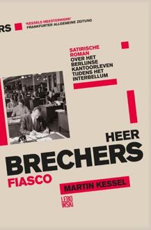 Overamstel Uitgevers Heer Brechers fiasco - Boek Martin Kessel (9048841542)