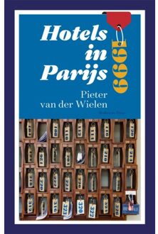 Overamstel Uitgevers Hotels In Parijs 1999 - Pieter van der Wielen