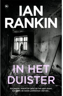 Overamstel Uitgevers In Het Duister - John Rebus - Ian Rankin