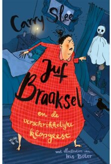 Overamstel Uitgevers Juf Braaksel En De Verschrikkelijke Klopgeest - Juf Braaksel - Carry Slee