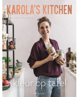 Overamstel Uitgevers Karola's Kitchen: Kleur Op Tafel - Karolien Olaerts