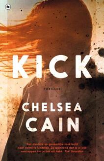 Overamstel Uitgevers Kick - Boek Chelsea Cain (9044354175)