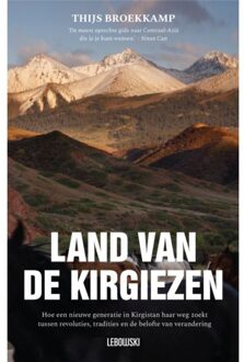 Overamstel Uitgevers Land Van De Kirgiezen - Thijs Broekkamp