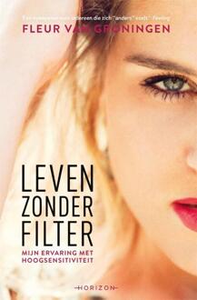 Overamstel Uitgevers Leven zonder filter - Boek Fleur van Groningen (9492958287)