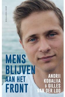 Overamstel Uitgevers Mens Blijven Aan Het Front - Andrii Kobaliia