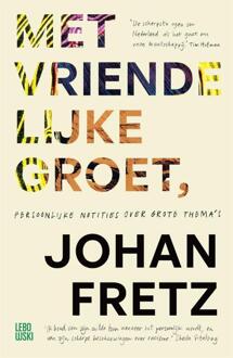 Overamstel Uitgevers Met Vriendelijke Groet - Johan Fretz