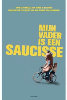 Overamstel Uitgevers Mijn vader is een saucisse