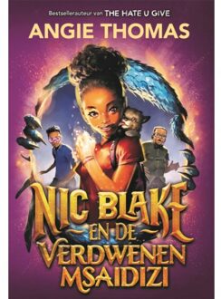 Overamstel Uitgevers Nic Blake En De Verdwenen Msaidizi - Angie Thomas
