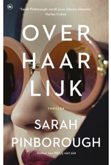 Overamstel Uitgevers Over Haar Lijk - Sarah Pinborough