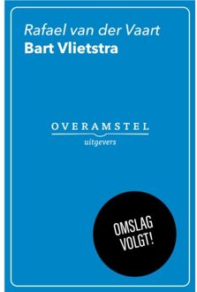 Overamstel Uitgevers Rafael Van Der Vaart - Bart Vlietstra