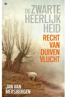 Overamstel Uitgevers Recht Van Duivenvlucht - De Zwarte Heerlijkheid - Jan van Mersbergen