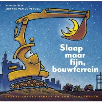 Overamstel Uitgevers Slaap maar fijn, bouwterrein - Boek Sherri Duskey Rinker (9048831032)