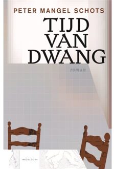 Overamstel Uitgevers Tijd Van Dwang - Peter Mangel Schots