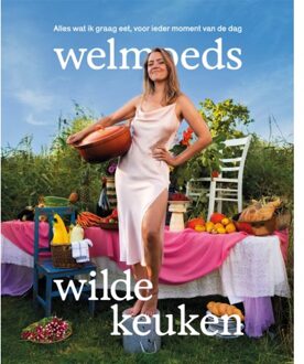 Overamstel Uitgevers Welmoeds Wilde Keuken - Welmoed Bezoen