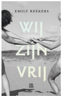 Overamstel Uitgevers Wij Zijn Vrij - Emily Reekers