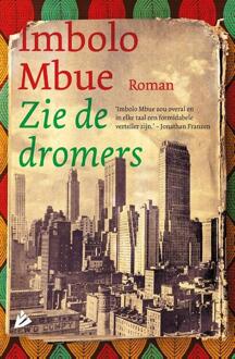 Overamstel Uitgevers Zie de dromers - Boek Imbolo Mbue (9048845432)