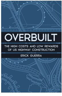 Overbuilt - Erick Guerra